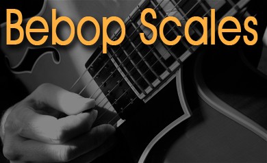 Jazz Guitar Lessons Bebop Scales (old) - Jazz Guitar Lessons